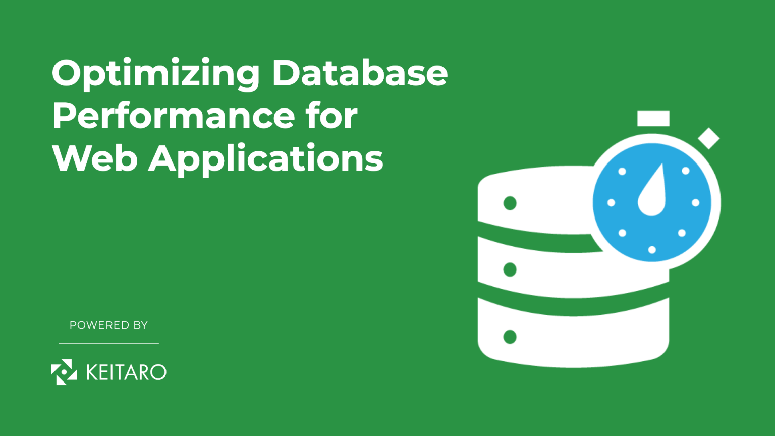 Optimizing Database Performance For Web Applications Keitaro