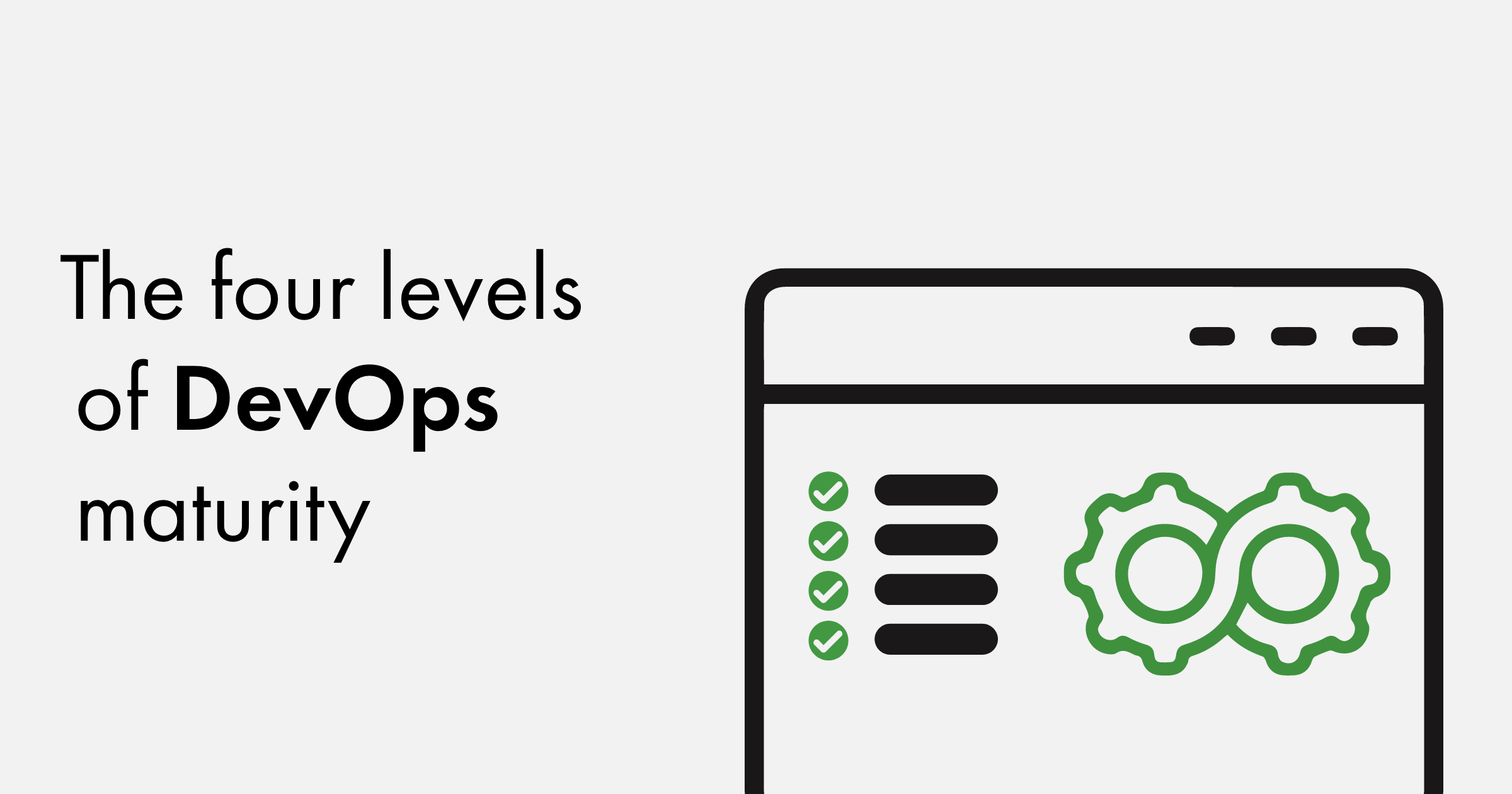 The four levels of DevOps maturity