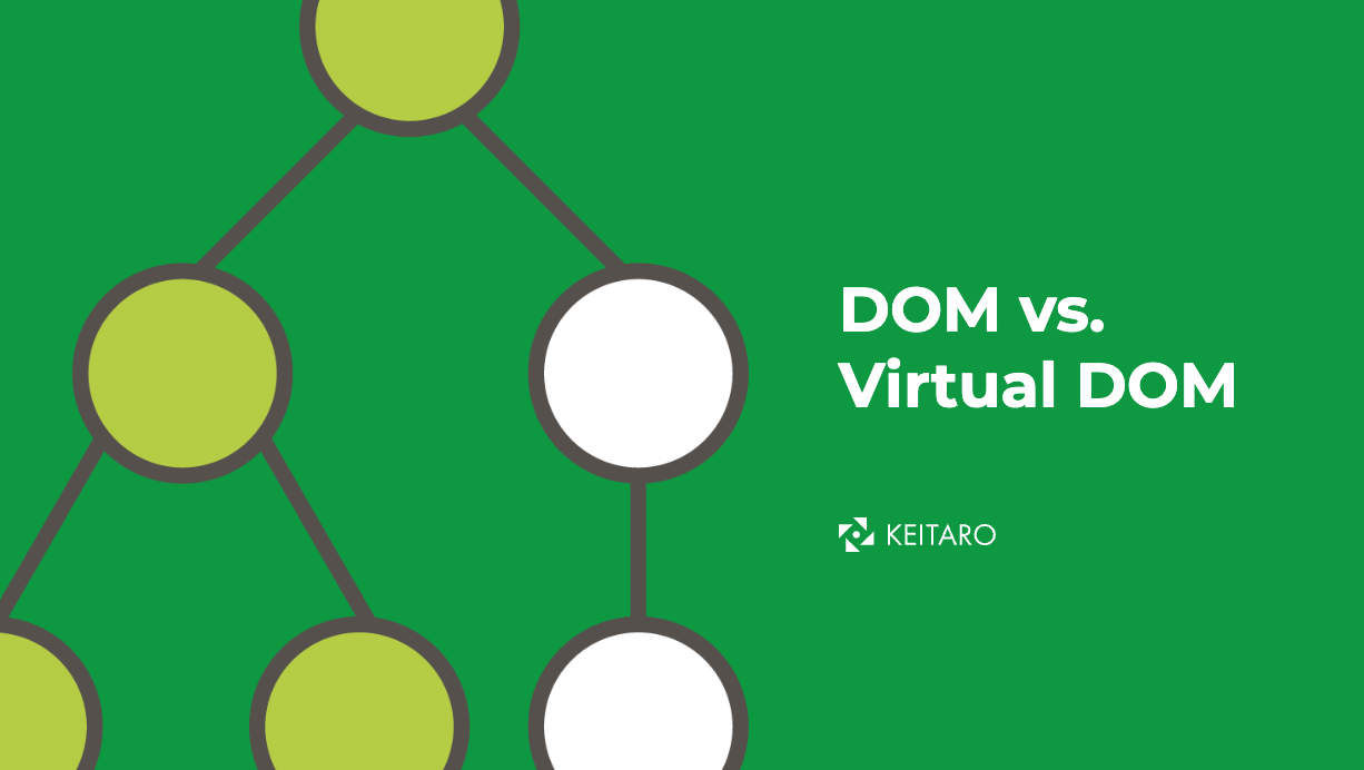 Keitaro-DOM-vs-Virtual-DOM