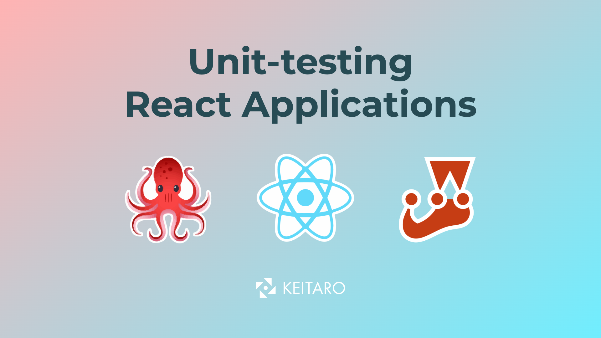 Keitaro-Unit-Testing-React-Applications
