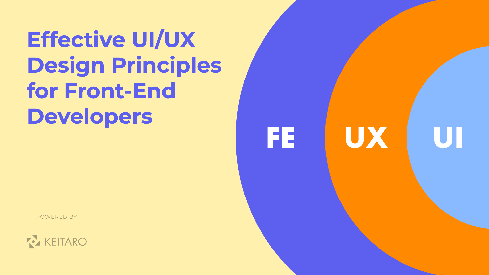 Keitaro-effective-ui_ux-design-principles-for-front-end-developers